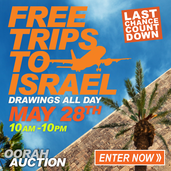 Deadline Today Oorah Auction Bonus Last Chance Trips to Israel The