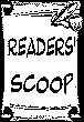 Readers Scoop small
