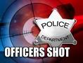 officers shot